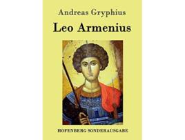 Livro Leo Armenius German Edition de Andreas Gryphius (Alemão)
