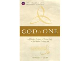 Livro God Is One A Christian Defence of Divine Unity in the Muslim Golden Age Global Perspectives de Michael F Kuhn (Inglês)
