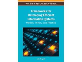 Livro Frameworks for Developing Efficient Information Systems Models Theory and Practice de John Krogstie (Inglês)