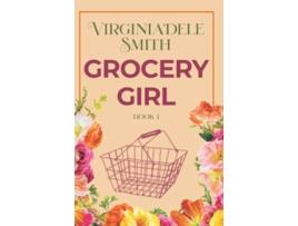 Livro Grocery Girl Green Hills Book 1 de Virginia'Dele Smith (Inglês)