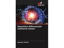 Livro Equazioni differenziali ordinarie lineari Italian Edition de Manaye Chanie (Italiano)