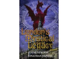 Livro Londons Mystical Legacy de Toyne Newton Jonathan Tapsell (Inglês)
