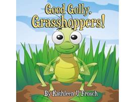 Livro Good Golly Grasshoppers de Mrs Kathleen Uptegraff Frosch (Inglês)