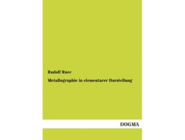 Livro Metallographie in elementarer Darstellung German Edition de Rudolf Ruer (Alemão)