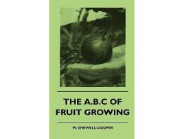 Livro The ABC of Fruit Growing de W ShewellCooper (Inglês)