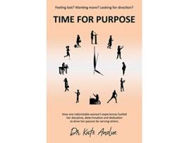 Livro Time for Purpose de Dr Kate Anolue (Inglês)