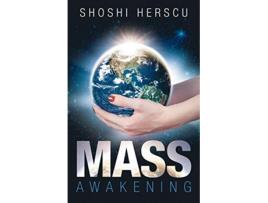 Livro Mass Awakening de Shoshi Herscu (Inglês)