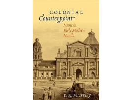 Livro Colonial Counterpoint de D R M Irving (Inglês - Capa Dura)
