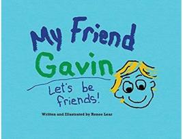 Livro My Friend Gavin Lets Be Friends de Renee Lear (Inglês)