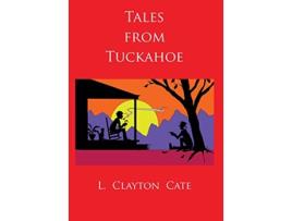 Livro Tales from Tuckahoe de L Clayton Cate (Inglês)
