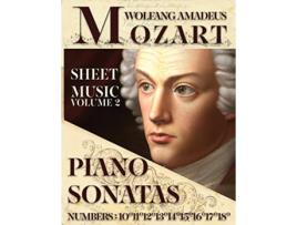 Livro Mozart Wolfang Amadeus Piano Sonatas Sheet Music Volume 2 Numbers 10°11°12°13°14°15°16°17°18° de Wolfang Amadeus Mozart (Inglês)