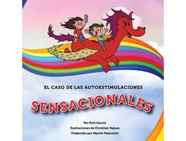 Livro El Caso de las Autoestimulaciones Sensacionales Spanish Edition de Erin Garcia (Espanhol)