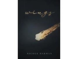 Livro Wings The Wings Series de Nicole Harman (Inglês)