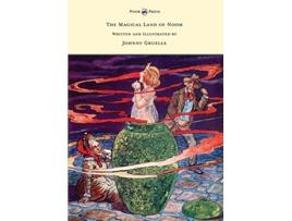 Livro The Magical Land of Noom Written and Illustrated by Johnny Gruelle de Johnny Gruelle (Inglês)