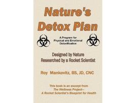 Livro Natures Detox Plan A Program For Physical And Emotional Detoxification de Roy Mankovitz (Inglês)