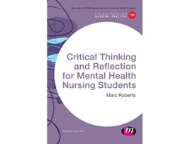 Livro Critical Thinking and Reflection for Mental Health Nursing Students de Marc Roberts (Inglês - Capa Dura)