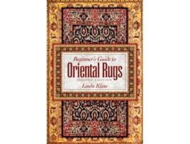 Livro Beginners Guide to Oriental Rugs 2nd Edition de Linda Kline (Inglês)