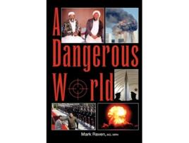 Livro A DANGEROUS WORLD de Mark Raven MD (Inglês)