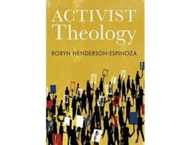Livro activist theology de robyn, henderson-espinoza,,elizabeth, bedford, nancy (inglês)