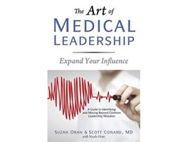 Livro Art of Medical Leadership de Suzan Oran e Scott Conard (Inglês)