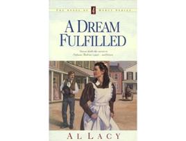 Livro A Dream Fulfilled Angel of Mercy Series 4 de Al Lacy (Inglês)