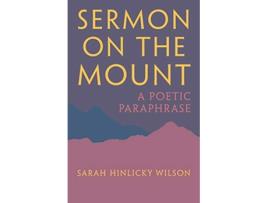 Livro Sermon on the Mount A Poetic Paraphrase de Sarah Hinlicky Wilson (Inglês)