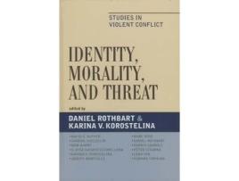 Livro Identity, Morality, and Threat (Inglês)