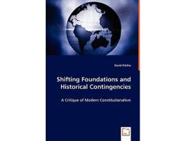 Livro Shifting Foundations and Historical Contingencies de David Ritchie (Inglês)
