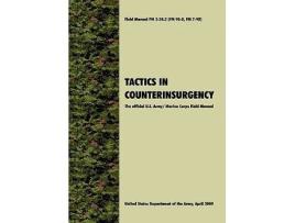 Livro Tactics in Counterinsurgency The official US Army Marine Corps Field Manual FM3242 FM 908 FM 798 de US Department of the Army (Inglês)
