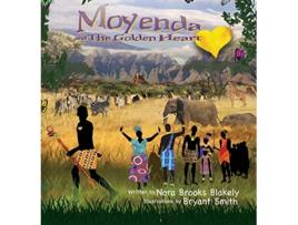 Livro Moyenda and The Golden Heart English and Swahili Edition de Nora B Blakely (Inglês)