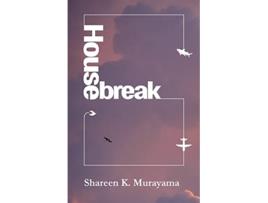 Livro Housebreak de Shareen K Murayama (Inglês)
