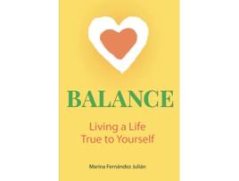 Livro Balance Living a Life True to Yourself de Marina Fernandez Julian (Inglês)
