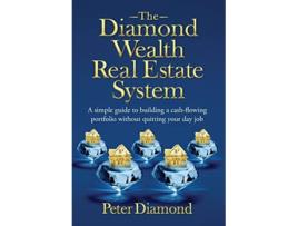 Livro The Diamond Wealth Real Estate System de Peter Diamond (Inglês - Capa Dura)