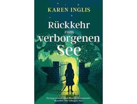 Livro Rückkehr zum verborgenen See Der verborgene See German Edition de Karen Inglis (Alemão)