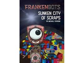 Livro Frankenbots Sunken City of Scraps de Michael Ferrone (Inglês)