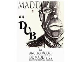 Livro Madd Vibe En Dub de Angelo Moore (Inglês)