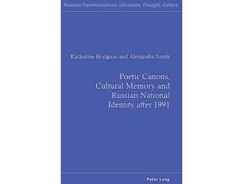 Livro Poetic Canons, Cultural Memory and Russian National Identity after 1991 de Hodgson (Inglês)