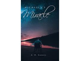 Livro Michaelas Miracle de A D Stowers (Inglês - Capa Dura)