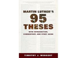 Livro Martin Luthers NinetyFive Theses de Timothy J Wengert (Inglês)