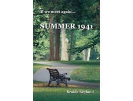 Livro Summer 1941 til we meet again de Braide Keyland (Inglês)