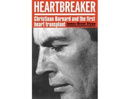 Livro Heartbreaker Christiaan Barnard and the first heart transplant de JamesBrent Styan (Inglês)