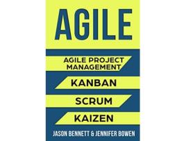 Livro AGILE Agile Project Management Kanban Scrum Kaizen de Jason Bennett Jennifer Bowen (Inglês)