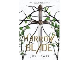 Livro Marrow Blade The Crest of Blackthorn Book 3 de Joy Lewis (Inglês)