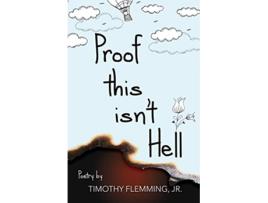 Livro Proof This Isnt Hell de Timothy Flemming (Inglês)