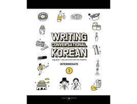 Livro Writing Conversational Korean Book One and 200 Other Writing Prompts de Katarina Elizabeth Pollock e Chelsea Carol Guerra (Inglês)