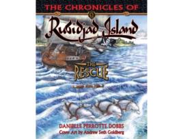 Livro The Chronicles of Rubidjad Island The Rescue de Danielle Perrotte Dobbs (Inglês)