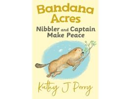 Livro Nibbler & Captain Make Peace de Kathy J Perry (Inglês)