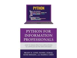 Livro Python for Information Professionals de Brady Lund (Inglês)