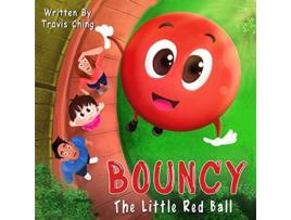Livro Bouncy the Little Red Ball de Travis Ching (Inglês)