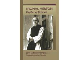 Livro Thomas Merton Prophet of Renewal Volume 4 Monastic Wisdom Series de John Eudes Bamberger OCSO (Inglês)
